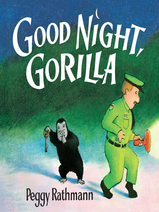 Peggy Rathmann作のGood Night, Gorillaの作品詳細 - 貸出可能